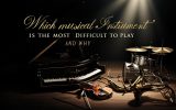 Quel instrument de musique est le plus difficile à jouer et pourquoi